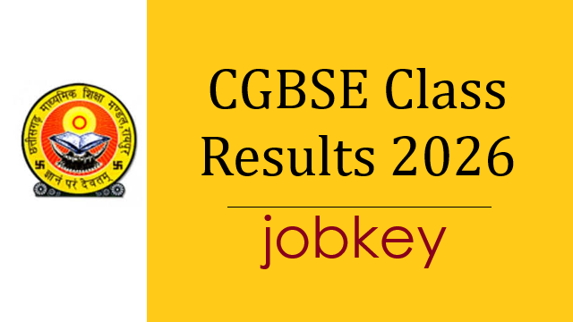 Chhattisgarh Board Class Result 2026-jobkey